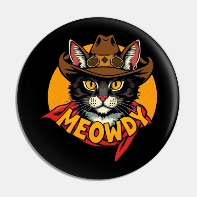 Cowboy Cat - Meowdy Pin by Pete the Cat Guy