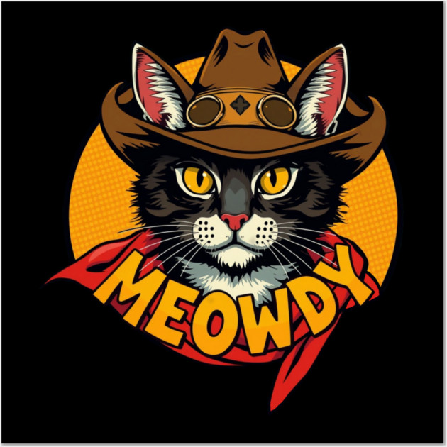 Cowboy Cat - Meowdy Wall Art by Pete the Cat Guy