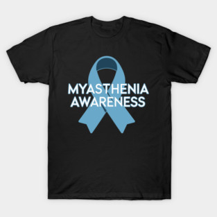 Myasthenia Awareness T-Shirt