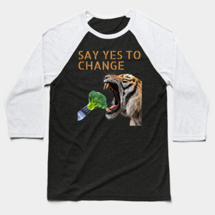 Be Open to Change - Motivation & Personal Change Baseball T-Shirt