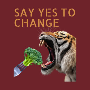 Be Open to Change - Motivation & Personal Change T-Shirt