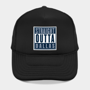 straight outta dallas Cowboys Hat