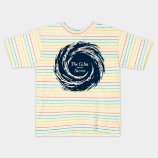 The Calm Before the Storm Kids T-Shirt