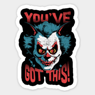 Positively Goth You've Got This Scary Clown Positivity Sticker