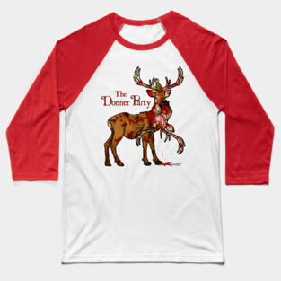 The Donner Party Baseball T-Shirt