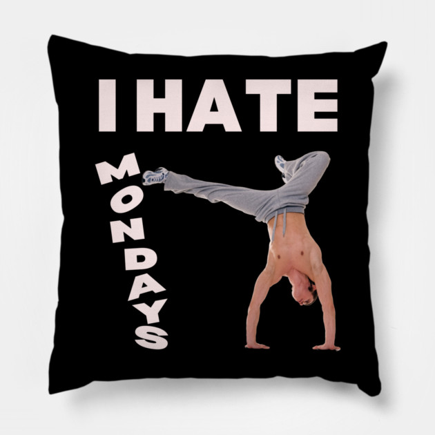 I Hate Mondays - Funny & Playful Montage - Man Kicking Pillow by TuncGK