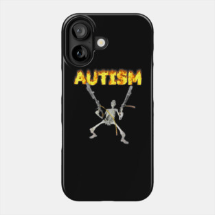 Autism Skeleton Funny Oddly Specific Dank Meme Phone Case