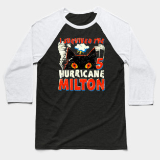 i Survived the Cat 5 Hurricane Milton Baseball T-Shirt