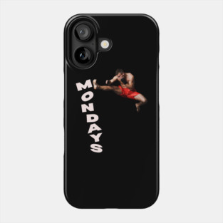 Fly Kick Mondays - Weekends are too Short - Funny Montage Phone Case