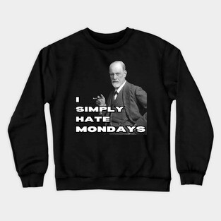 Freud Hates Mondays - Funny Retro Crewneck Sweatshirt
