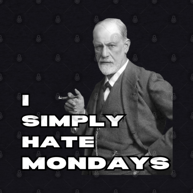 Freud Hates Mondays - Funny Retro by TuncGK