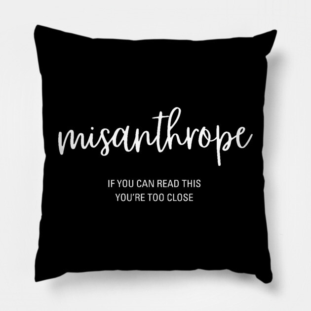Misanthrope - Stay Away - Funny & Playful Pillow by TuncGK