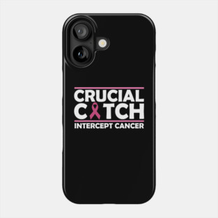 Crucial Catch Phone Case