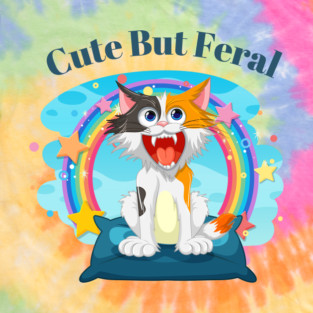 Cute But Feral T-Shirt