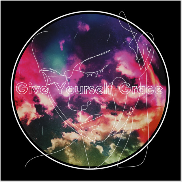 Give Yourself Grace Wall Art by casualteesinc