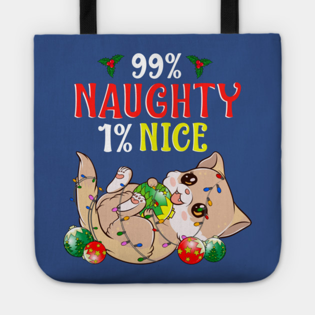 Naughty or Nice Christmas Cat Funny Humor Tote by creative