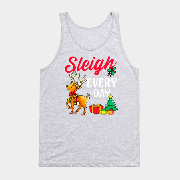 Sleigh Every Day Christmas Deer Tank Top by creative