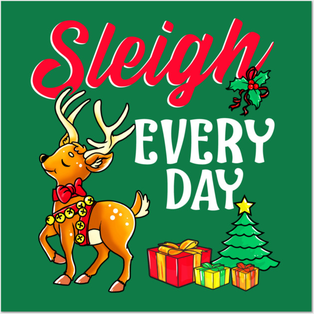Sleigh Every Day Christmas Deer Wall Art by creative