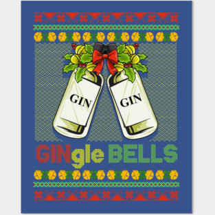 Gin-gle Bells Ugly Christmas Sweater Posters and Art