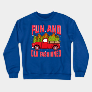 Fun Old fashioned Christmas Retro Vintage Truck Funny Crewneck Sweatshirt