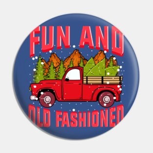 Fun Old fashioned Christmas Retro Vintage Truck Funny Pin