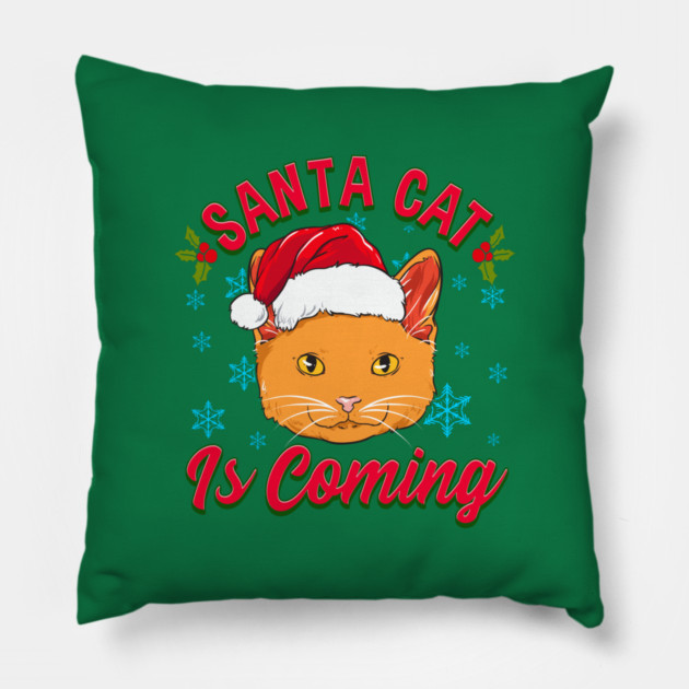 Santa Cat is Coming Christmas Funny Pillow by creative
