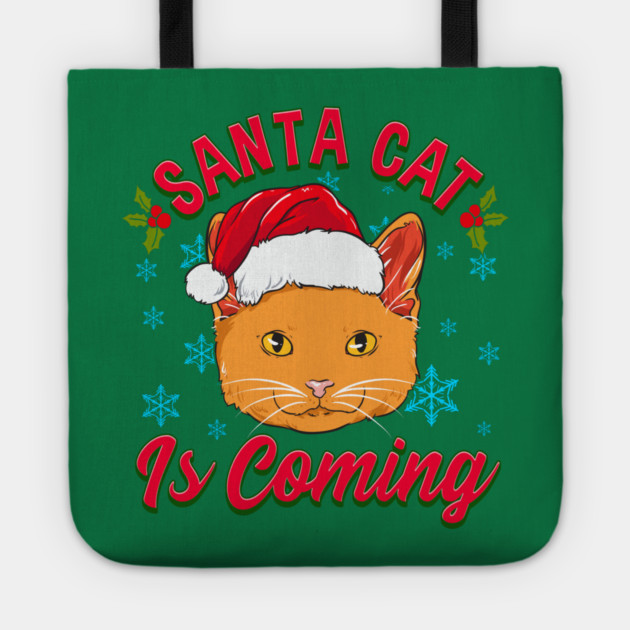 Santa Cat is Coming Christmas Funny Tote by creative