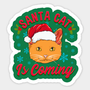 Santa Cat is Coming Christmas Funny Sticker
