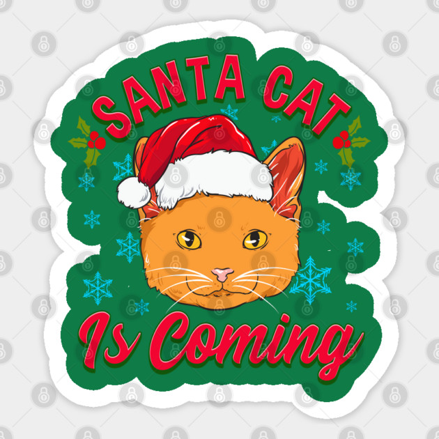 Santa Cat is Coming Christmas Funny Sticker by creative