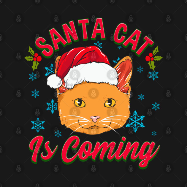Santa Cat is Coming Christmas Funny by creative