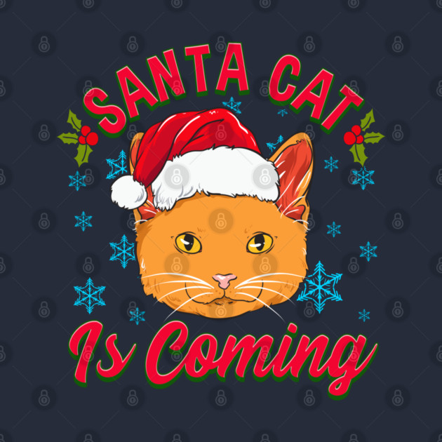 Santa Cat is Coming Christmas Funny by creative