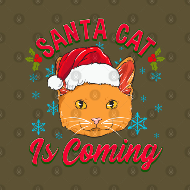 Santa Cat is Coming Christmas Funny by creative