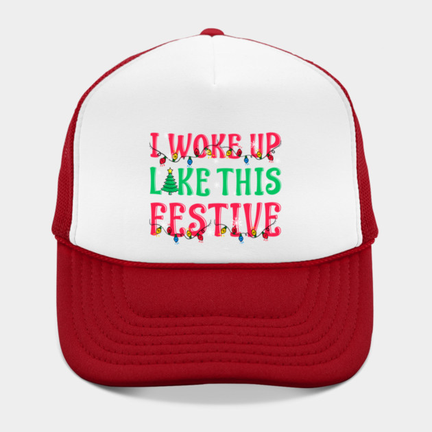 I Woke Up Like This Festive Funny Christmas by creative
