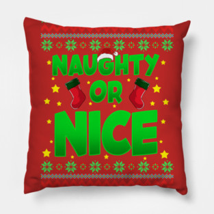 Naughty or Nice Christmas Sweater Style Funny Pillow