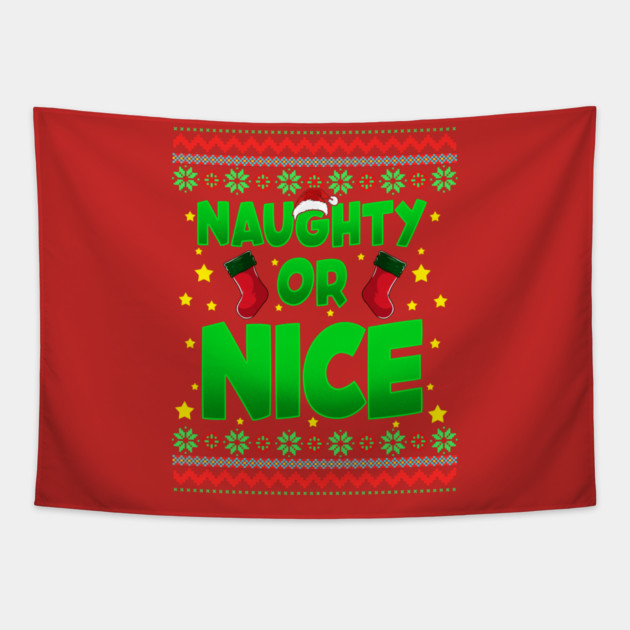 Naughty or Nice Christmas Sweater Style Funny Tapestry by creative