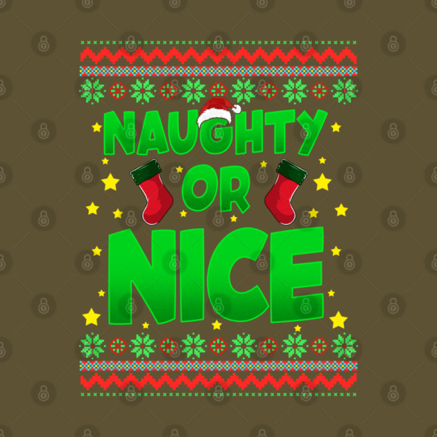 Naughty or Nice Christmas Sweater Style Funny by creative