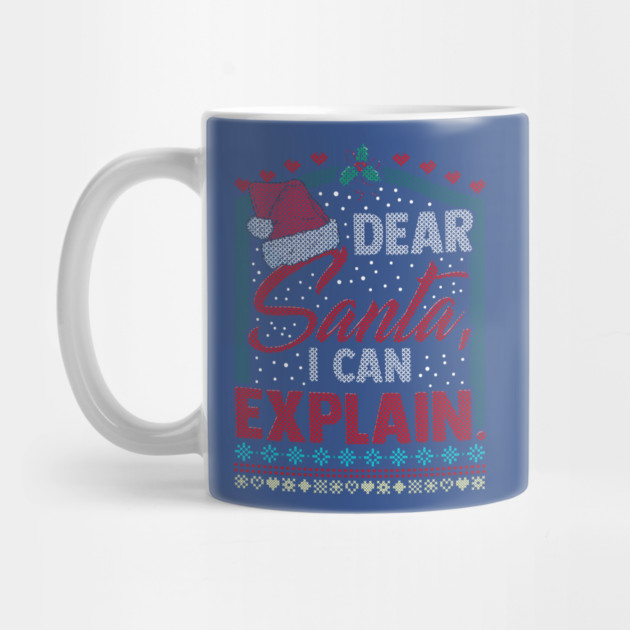 Dear Santa I can explain Ugly Christmas Sweater by creative