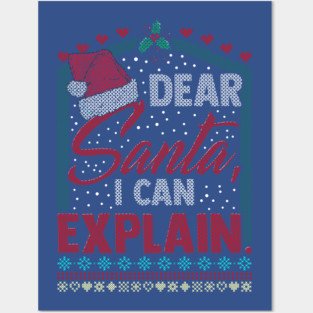 Dear Santa I can explain Ugly Christmas Sweater Posters and Art
