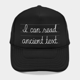 Handwriting I Can Read Ancient Text Funny Cursive Writing Hat