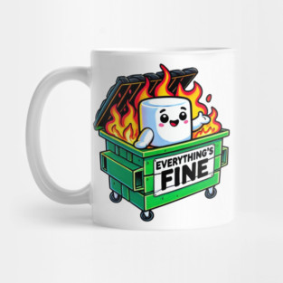 funny dumpster fire everythings fine marshmallow Mug