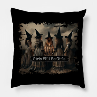 Girls Will Be Girls Funny Halloween 2024 Witches Humor Pillow