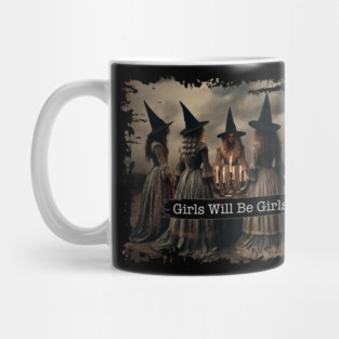 Girls Will Be Girls Funny Halloween 2024 Witches Humor Mug