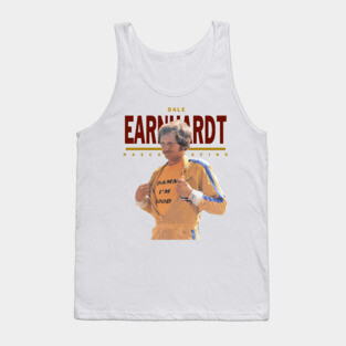 Dale Earnhardt :: Damn I'm good Tank Top