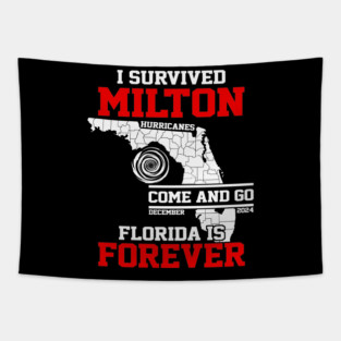 I Survived Hurricane Milton 2024 Florida Is Forever Tapestry