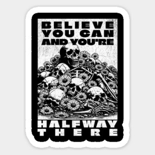 Positive Affirmations Gothic Believe You Can Positively Goth Sticker