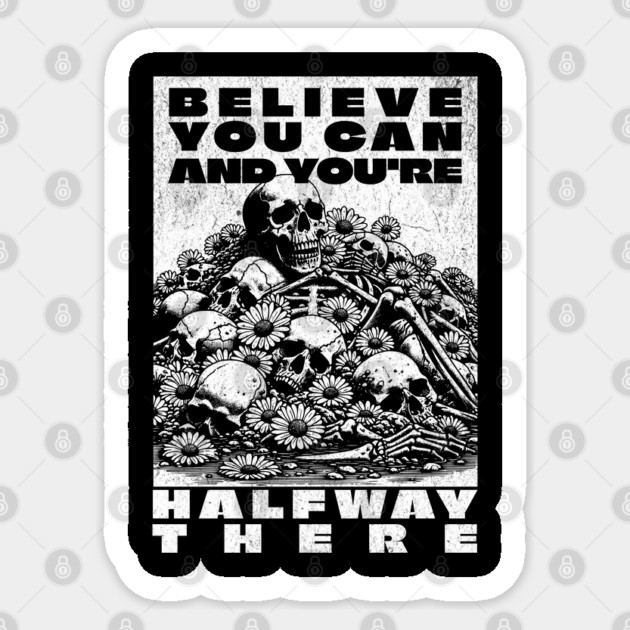Positive Affirmations Gothic Believe You Can Positively Goth Sticker by Yesteeyear