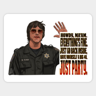 Cabin Fever: Just Party Sticker