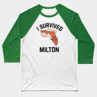 I Survived Milton Baseball T-Shirt