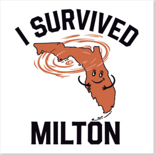 I Survived Milton Posters and Art