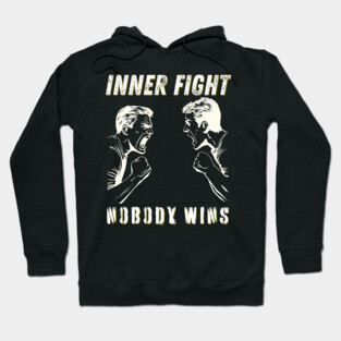 Inner Conflict - Personal Problems - Mental Strength Hoodie